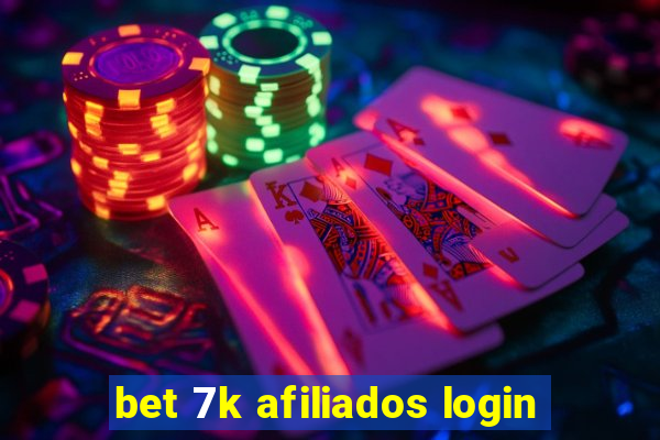 bet 7k afiliados login